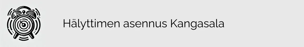 Hälyttimen asennus Kangasala